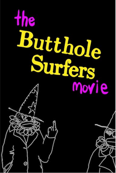 The Butthole Surfers Movie