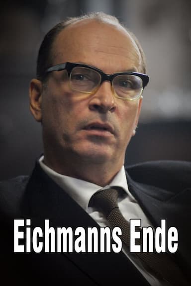 Eichmann's Fate - Love, Betrayal, Death