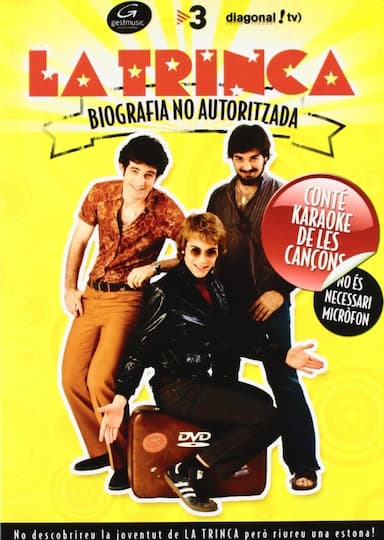 La Trinca: biografia no autoritzada
