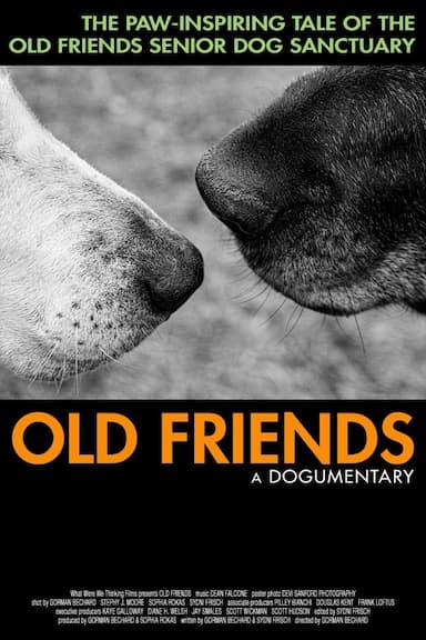 Old Friends: A Dogumentary