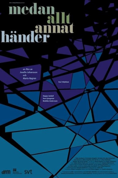 Medan allt annat händer
