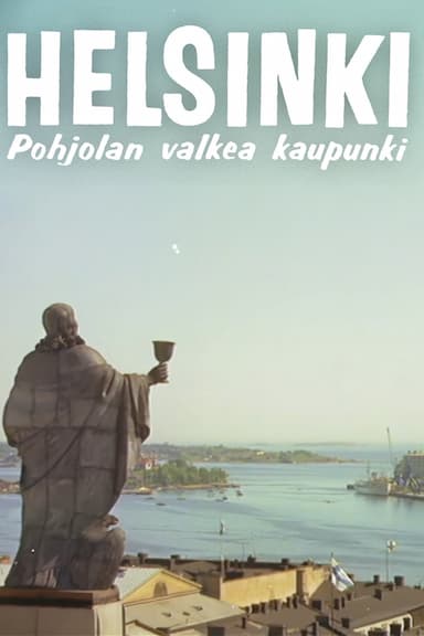 Helsinki - the White City of the North