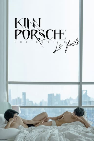 KinnPorsche the Series La 'forte