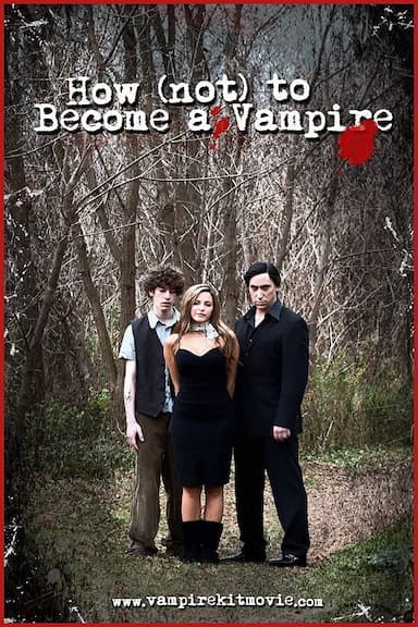 How (Not) to Become a Vampire