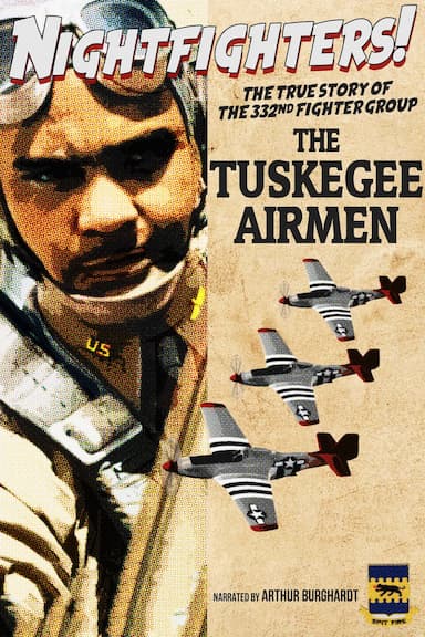 Nightfighters: The True Story of the 332nd Fighter Group: The Tuskegee Airmen