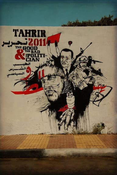 Tahrir 2011: The Good, the Bad, and the Politician