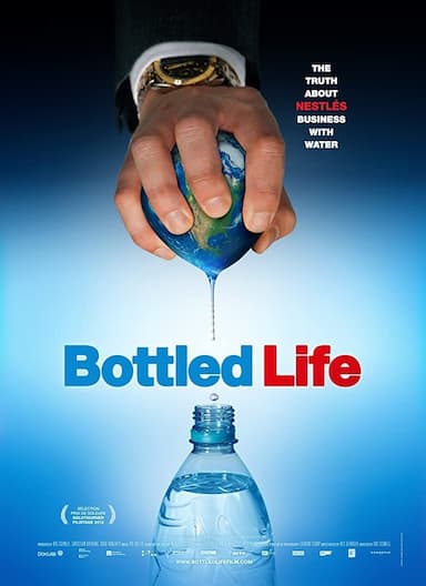 Bottled Life: Nestle's Business with Water