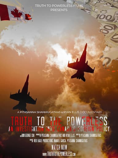 Truth to the Powerless: An Investigation into Canada's Foreign Policy