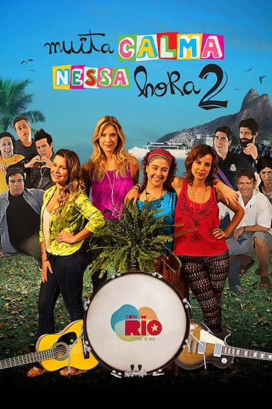 Muita Calma Nessa Hora 2