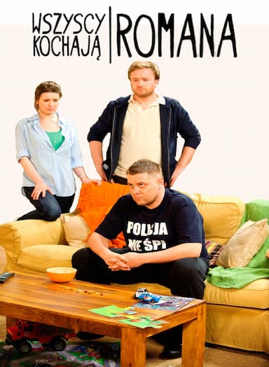 Wszyscy kochaja Romana