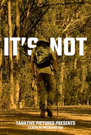 It's Not