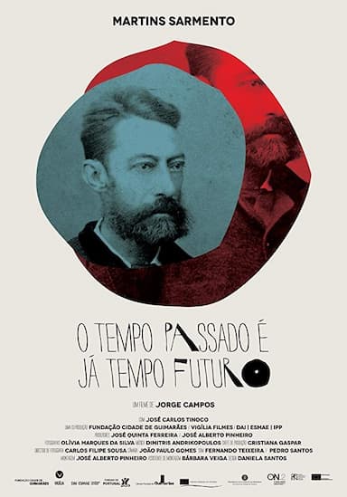 Martins Sarmento - O tempo passado é já tempo futuro