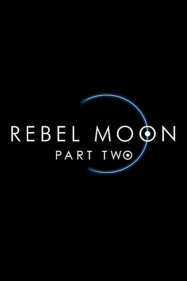 Rebel Moon - Part Two: The Scargiver