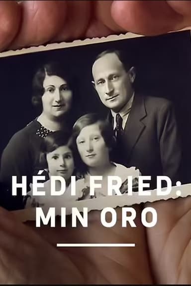 Hédi Fried: min oro