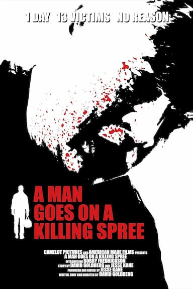 A Man Goes on a Killing Spree