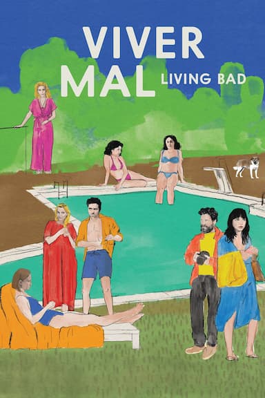 Living Bad