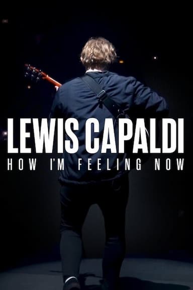 Lewis Capaldi: How I'm Feeling Now