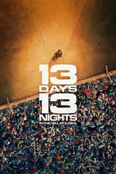 In the Hell of Kabul: 13 Days, 13 Nights
