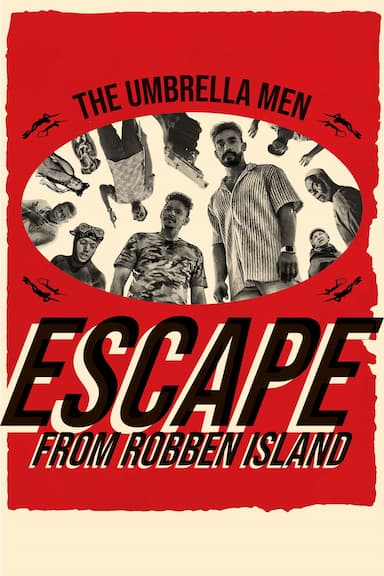 The Umbrella Men: Escape from Robben Island