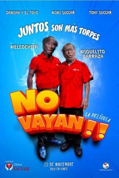 No vayan!!
