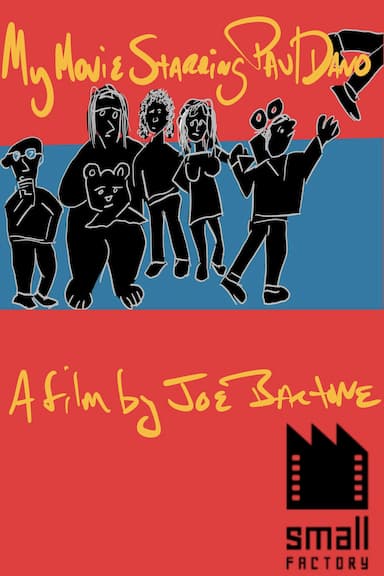 My Movie Starring Paul Dano