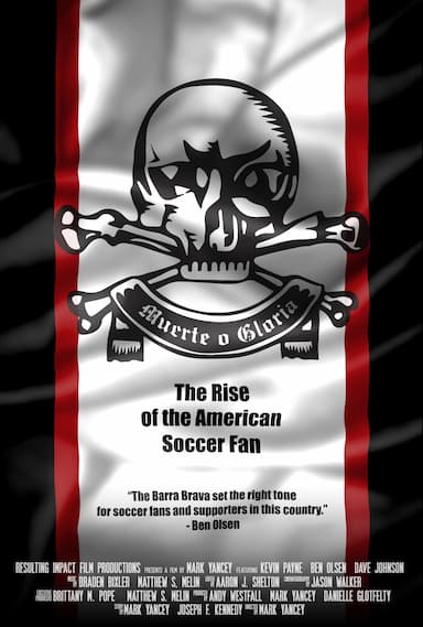 Muerte o Gloria: The Rise of the American Soccer Fan