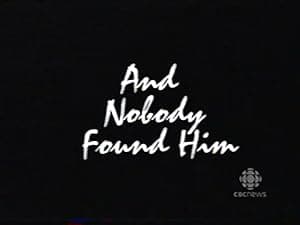 And Nobody Found Him