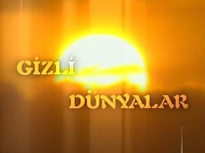 Gizli Dünyalar