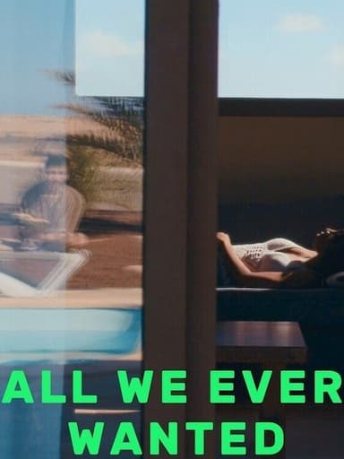 All We Ever Wanted