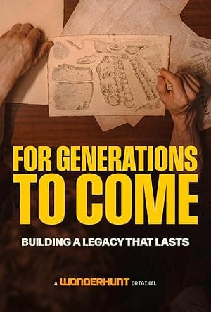 For Generations to Come
