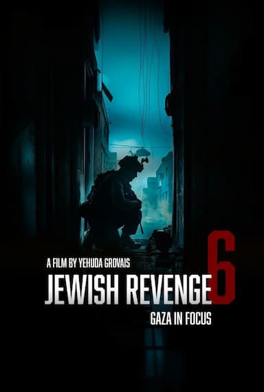 Jewish Revenge 6: Gaza in Focus