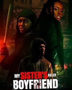 My Sisters Killer Boyfriend