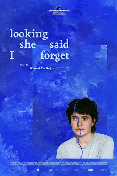 Looking She Said I Forget