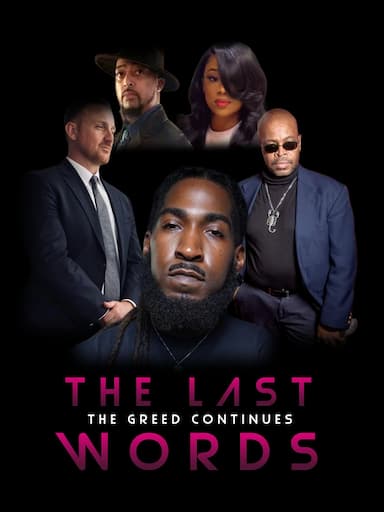 The Last Words the Greed Continues