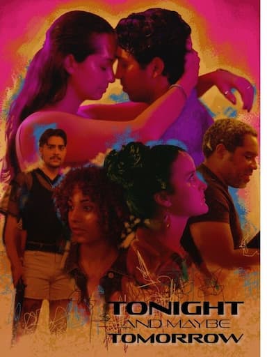 Tonight and Maybe Tomorrow