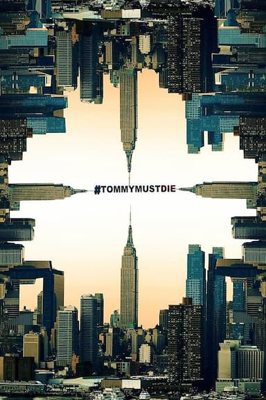 #Tommymustdie