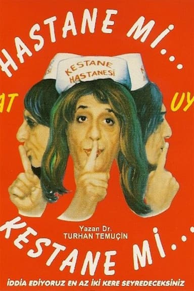 Hastane' Mi Kestane' Mi