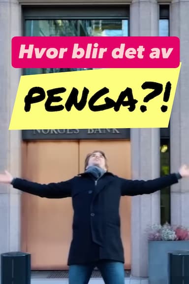 Hvor blir det av Penga?!