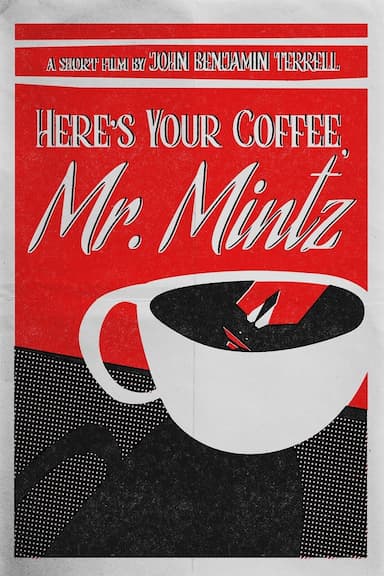 Here's Your Coffee, Mr. Mintz