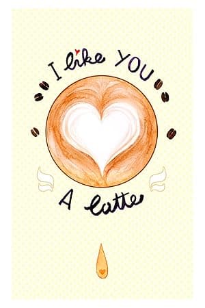I Like You a Latte