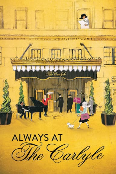 Always at The Carlyle