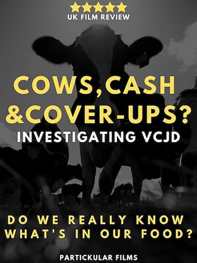 Cows, Cash & Cover-ups? Investigating VCJD