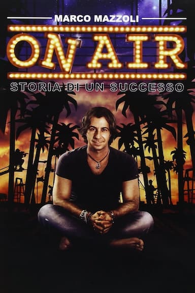 On Air: Storia di un successo