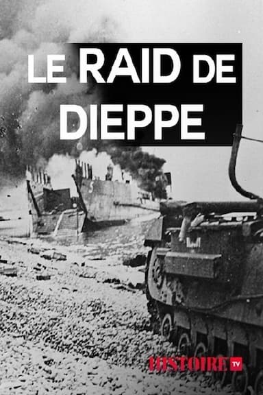 WWII Top Secret Dieppe Uncovered