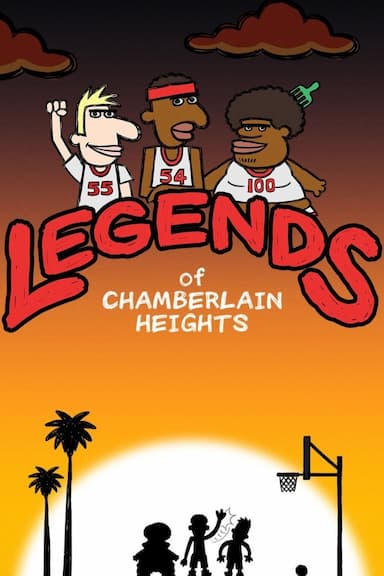 Legends of Chamberlain Heights