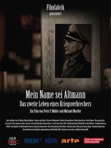 Call Me Altmann: The Two Lives of a War Criminal