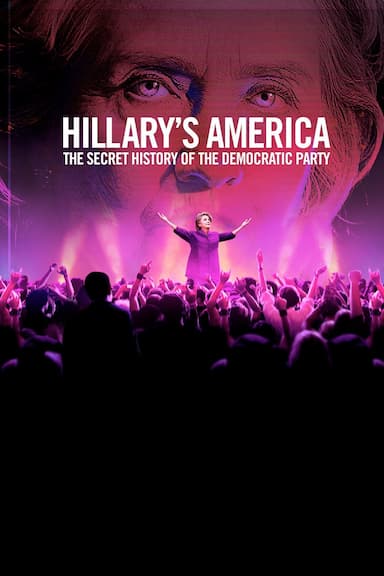 Hillary's America: The Secret History of the Democratic Party