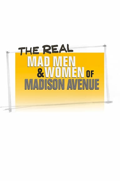 The Real Mad Men and Women of Madison Avenue