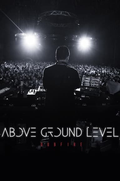 Above Ground Level: Dubfire