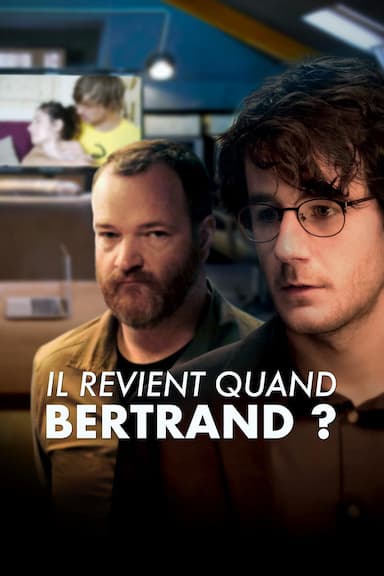 Il revient quand Bertrand?